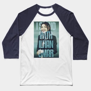 I Stand With Ilhan Omar Baseball T-Shirt